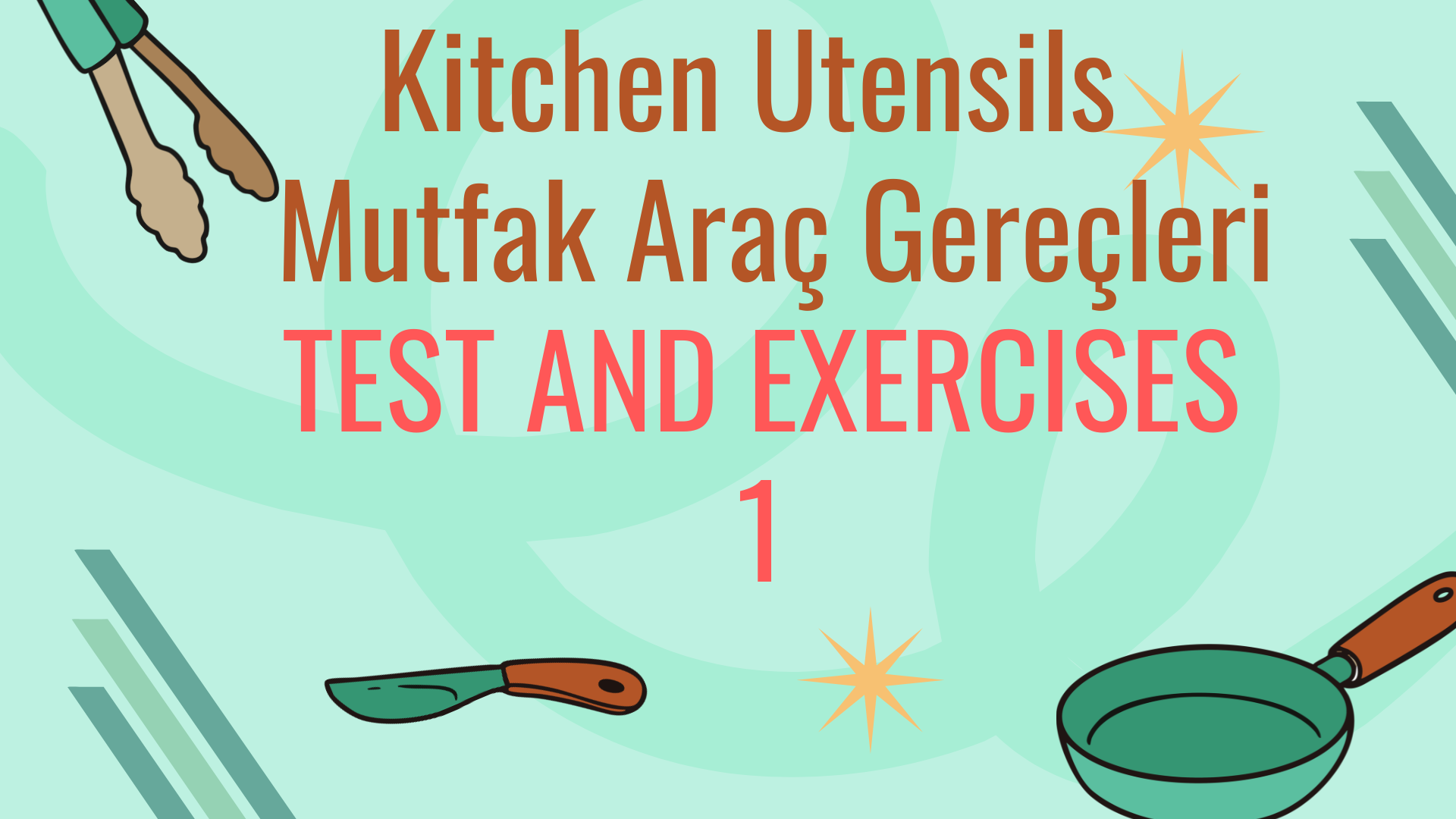 Kitchen Utensils � Mutfak Ara� Gere�leri 3 Test and Exercises