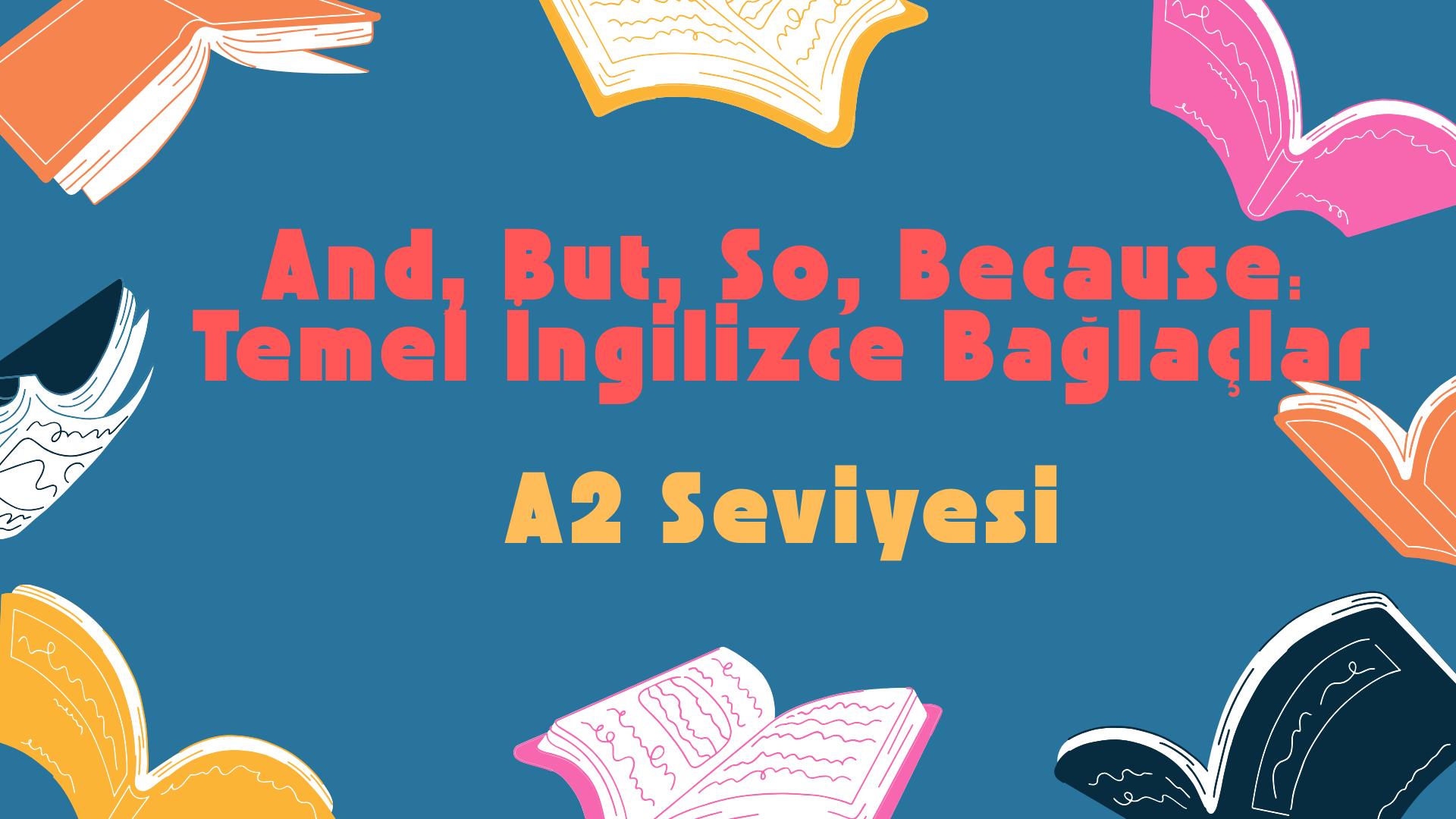 Temel �ngilizce Ba�la�lar (Basic Conjunctions)