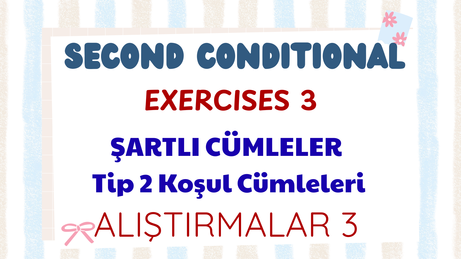 The Conditionals -If Clauses- Second Type  Speaking Activities - �artl� C�mleler   Tip 2 Konu�ma Al��t�rmalar 1