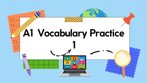 A1 Vocabulary Practice