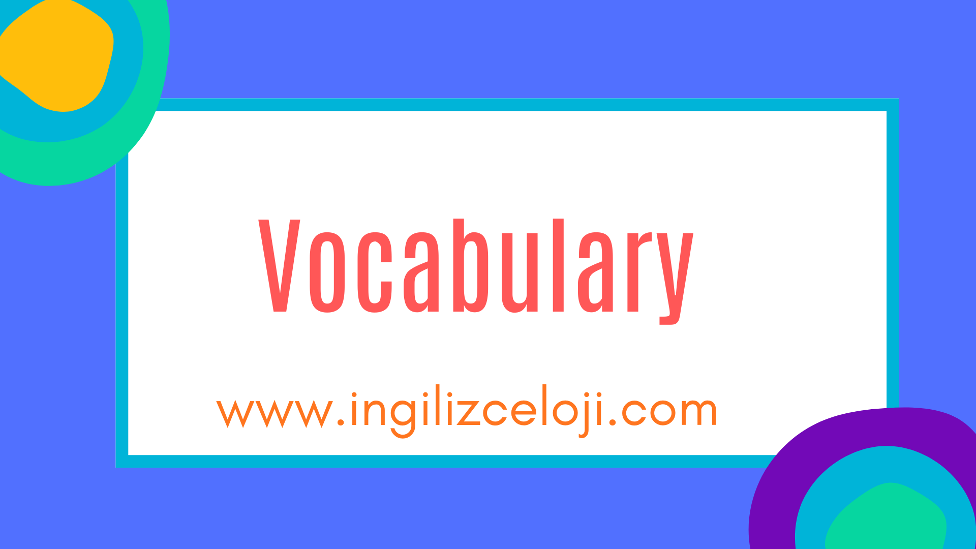 Vocabulary Unit 1 Lesson 1