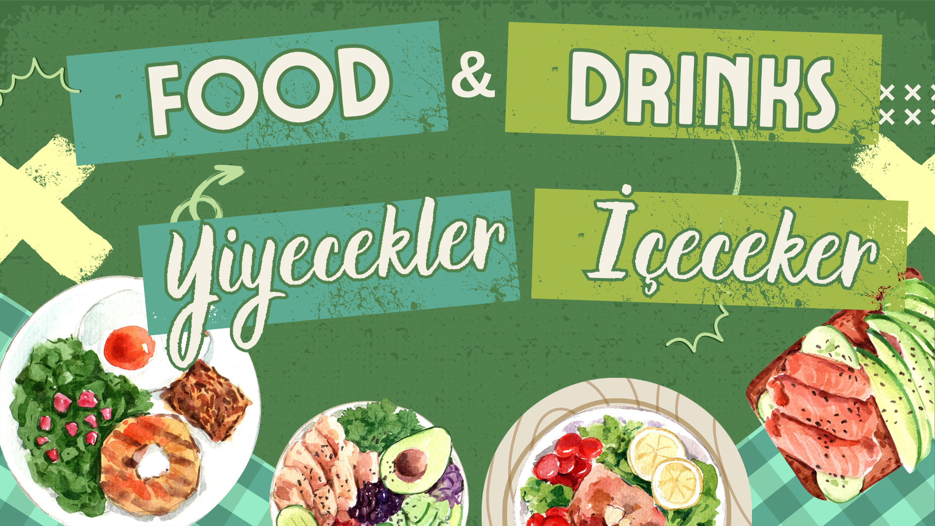 Yiyecek ve ��ecekler  (Food and Drinks)