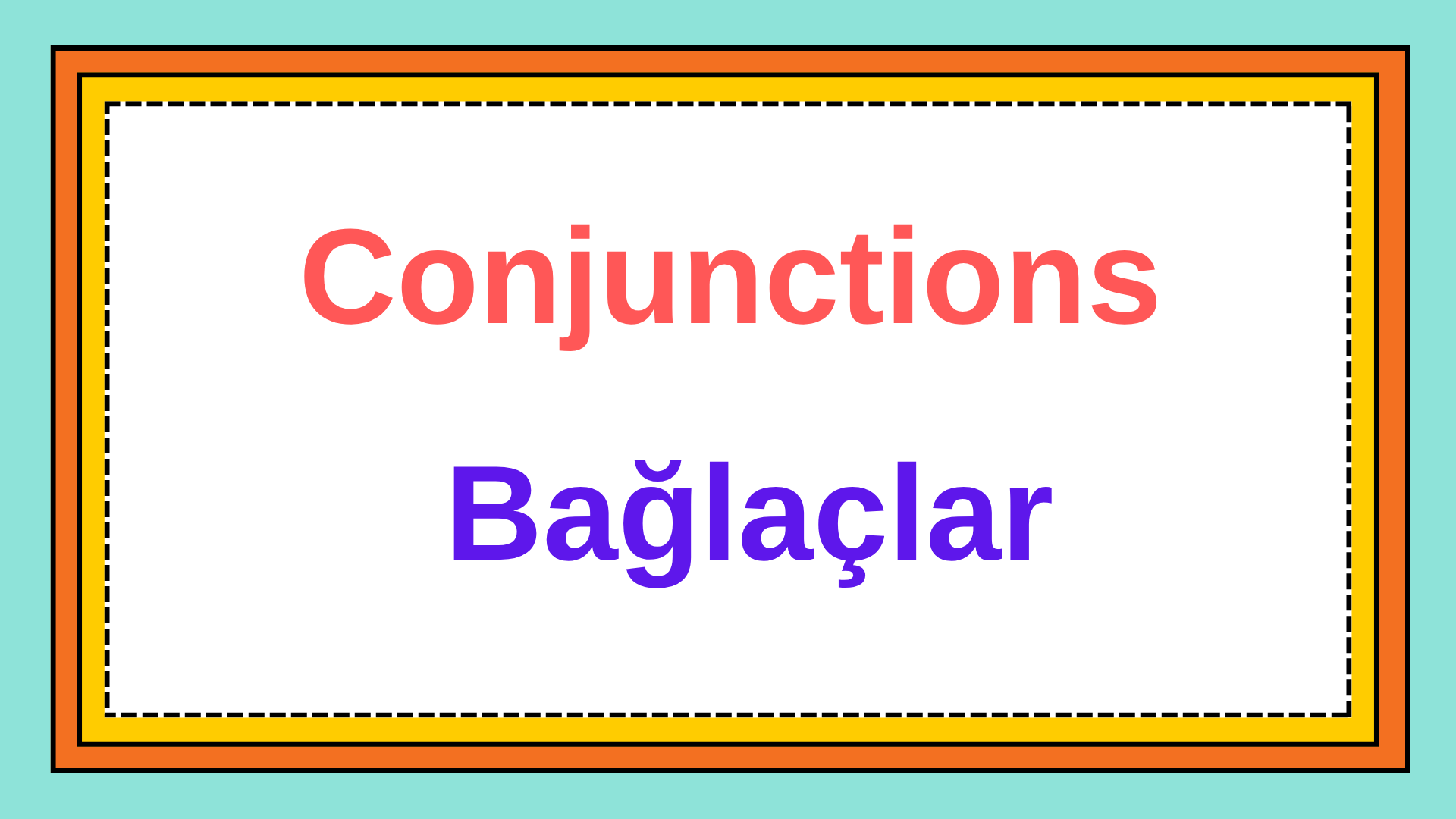 Ba�la�lar (Conjunctions)